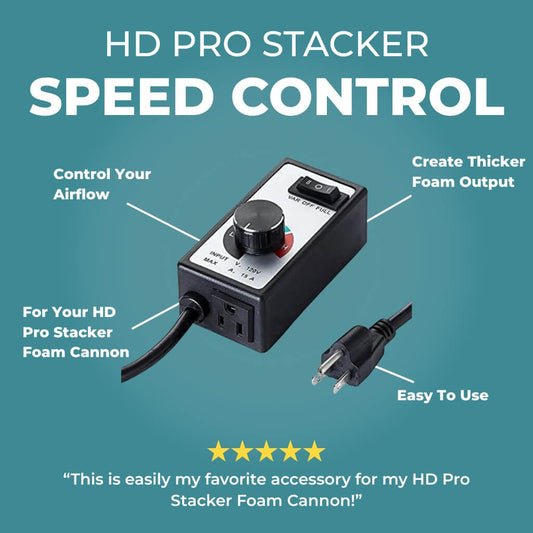 Speed Control for HD Pro Stacker Foam Cannon™